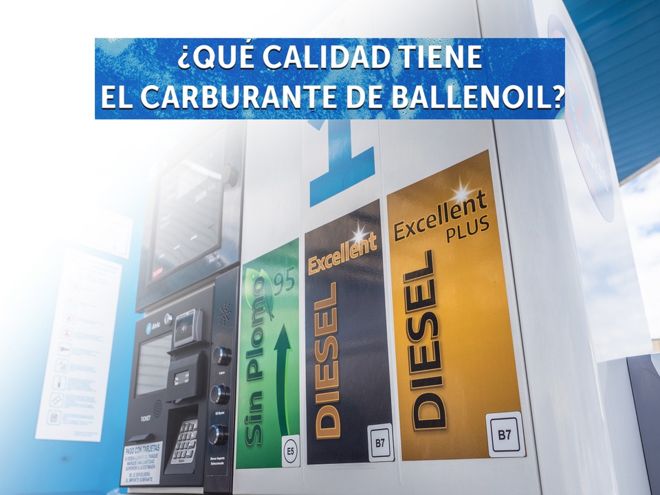 ¿Qué calidad tiene el carburante de Ballenoil?